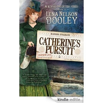 Catherine's Pursuit (McKenna's Daughters) [Kindle-editie] beoordelingen