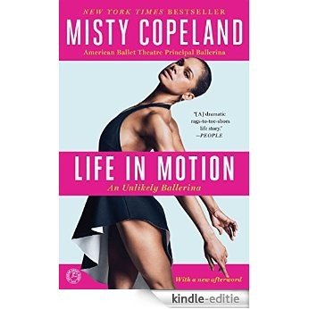 Life in Motion: An Unlikely Ballerina (English Edition) [Kindle-editie]