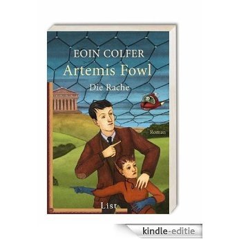 Artemis Fowl - Die Rache: Der vierte Roman (Ein Artemis-Fowl-Roman) [Kindle-editie]