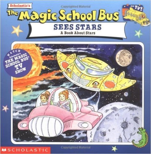 The Magic School Bus Sees Stars: A Book about Stars