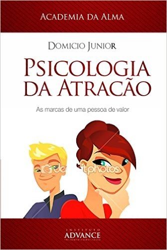 Psicologia da Atração: A arte de perceber e ser percebido (Academia da Juventude Livro 1)