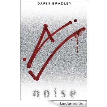 Noise: A Novel [Kindle-editie]