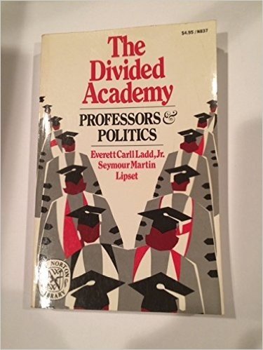 The Divided Academy: Professors and Politics