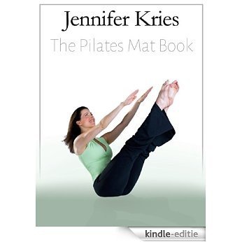 Jennifer Kries - The Pilates Mat Book (English Edition) [Kindle-editie]