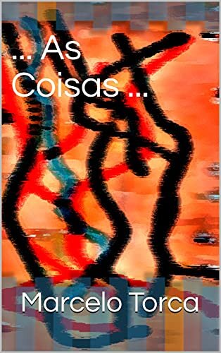 ... As Coisas ... (Arte Digital Livro 1)