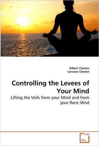 Controlling the Levees of Your Mind
