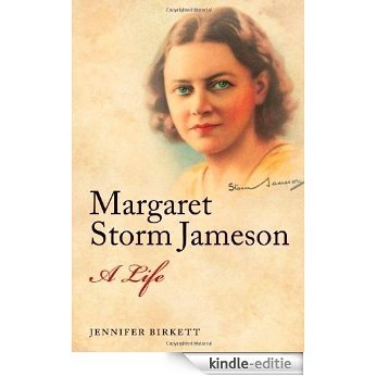 Margaret Storm Jameson: A Life [Kindle-editie]