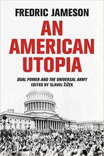 An American Utopia: Dual Power and the Universal Army