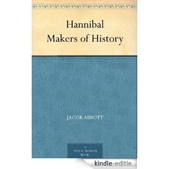 Hannibal Makers of History (English Edition) [Kindle-editie]