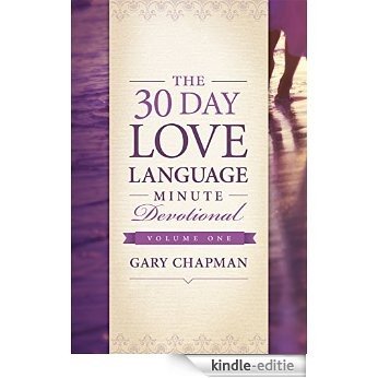 The 30-Day Love Language Minute Devotional Volume 1 (English Edition) [Kindle-editie]