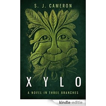 XYLO: A Novel In Three Branches (English Edition) [Kindle-editie]