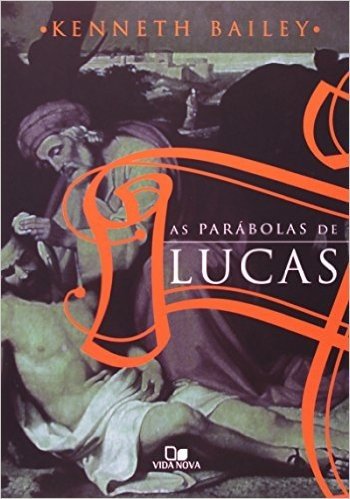 As Parábolas de Lucas