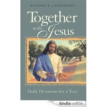 Together with Jesus: Daily Devotions for a Year (English Edition) [Kindle-editie]
