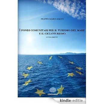 I fondi comunitari per il turismo del mare e il cicloturismo [Kindle-editie]