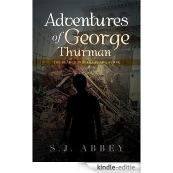 Adventures of George Thurman : The Search for the Pearl Stone (English Edition) [Kindle-editie]