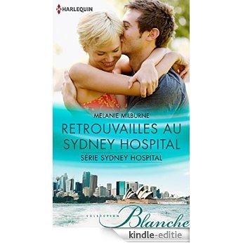 Retrouvailles au Sydney Hospital : T5 - Sydney Hospital (French Edition) [Kindle-editie] beoordelingen
