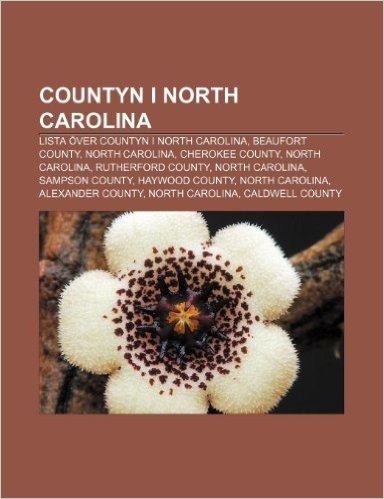 Countyn I North Carolina: Lista Over Countyn I North Carolina, Beaufort County, North Carolina, Cherokee County, North Carolina