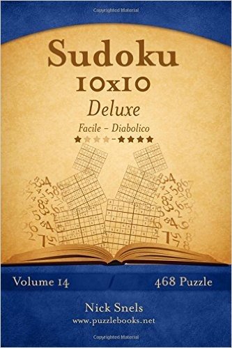 Sudoku 10x10 Deluxe - Da Facile a Diabolico - Volume 14 - 468 Puzzle