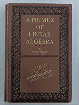A Primer of Linear Algebra