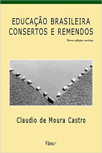 Educacao Brasileira - Consertos E Remendos