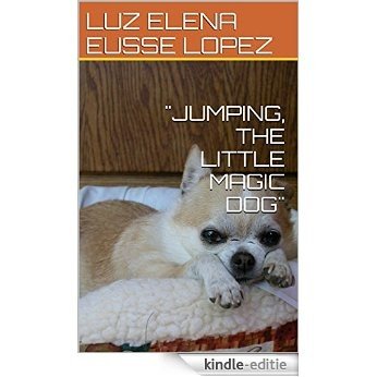"JUMPING, THE LITTLE MAGIC DOG" (English Edition) [Kindle-editie] beoordelingen