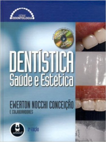 Dentística. Saúde e Estética