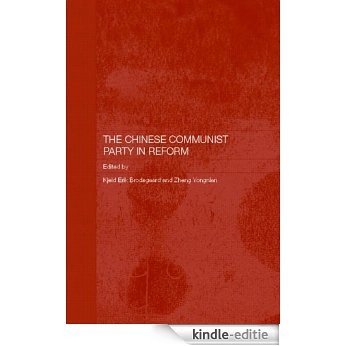 The Chinese Communist Party in Reform (Routledge Studies on the Chinese Economy) [Kindle-editie]