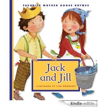 Jack and Jill (Favorite Mother Goose Rhymes) [Kindle-editie]