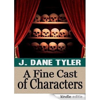 A Fine Cast of Characters: A Short Story Collection (English Edition) [Kindle-editie]