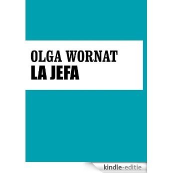 La jefa (Spanish Edition) [Kindle-editie] beoordelingen
