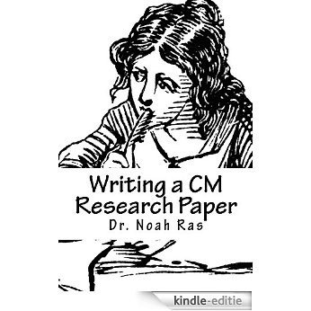 Writing a CM Research Paper (English Edition) [Kindle-editie]