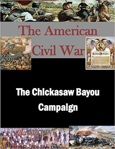 The Chickasaw Bayou Campaign