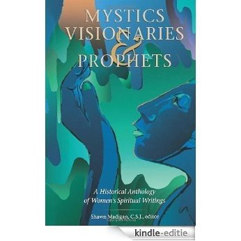 Mystics Visionaries and  Prophets [Kindle-editie]