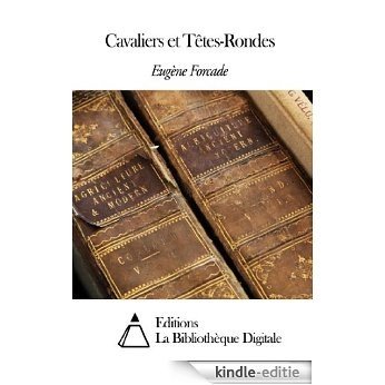 Cavaliers et Têtes-Rondes (French Edition) [Kindle-editie] beoordelingen