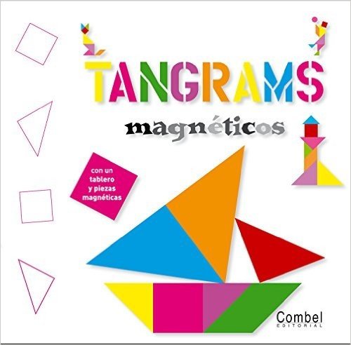 Tangrams: Magneticos [With Puzzle] = Magnetic Tangrams