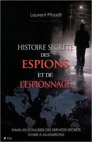 L'histoire secrète des espions