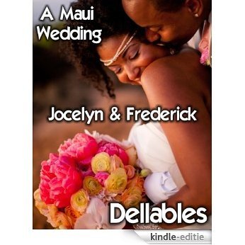 A Maui Wedding - Jocelyn & Frederick (English Edition) [Kindle-editie]