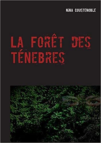 La Forêt des Ténebres (BOOKS ON DEMAND)