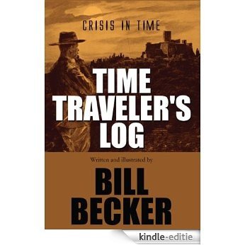 Time Traveler's Log (English Edition) [Kindle-editie]