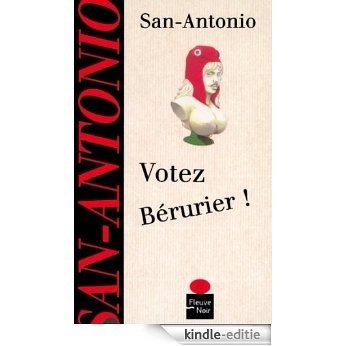 Votez Bérurier ! (San Antonio Poche) [Kindle-editie]