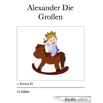Alexander Die Großen (German Edition) [Kindle-editie]
