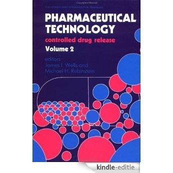 Pharmaceutical Technology: Controlled Drug Release Vol 2 [Kindle-editie]