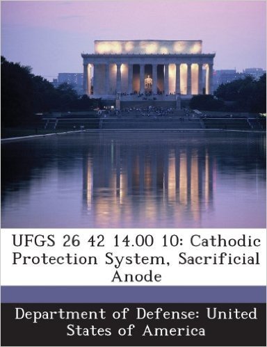Ufgs 26 42 14.00 10: Cathodic Protection System, Sacrificial Anode