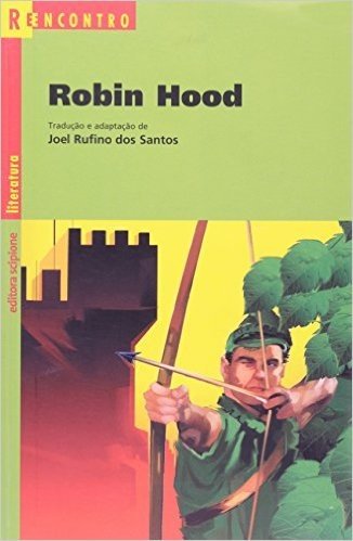 Robin Hood. O Salteador Virtuoso - Coleção Reencontro Literatura baixar