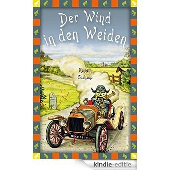 Der Wind in den Weiden: Neue deutsche Rechtschreibung (Neuübersetzung) (Anaconda Kinderbuchklassiker) (German Edition) [Kindle-editie]