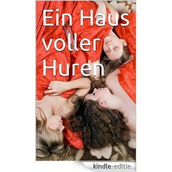 Ein Haus voller Huren (German Edition) [Kindle-editie]