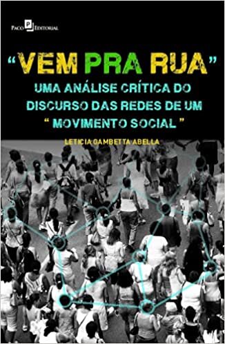 “Vem pra Rua”: uma Análise Crítica do Discurso das Redes de um “movimento Social”