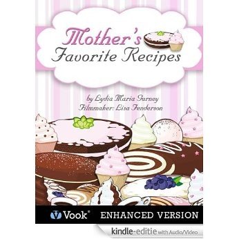 Mother's Favorite Recipes [Kindle uitgave met audio/video]