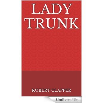 Lady Trunk (English Edition) [Kindle-editie] beoordelingen