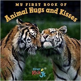 My First Book of Animal Hugs and Kisses (National Wildlife Federation)